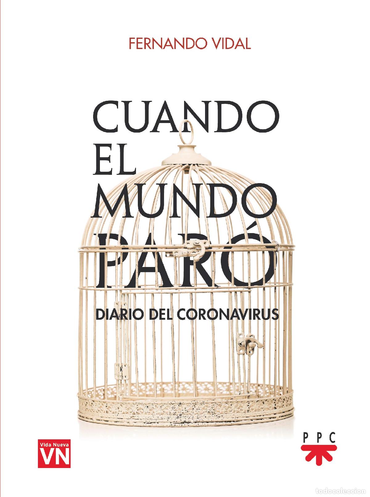 Livres d'occasion: Cuando el mundo par&oacute;. Diario del coronavirus (Fuera de Colecci&oacute;n)