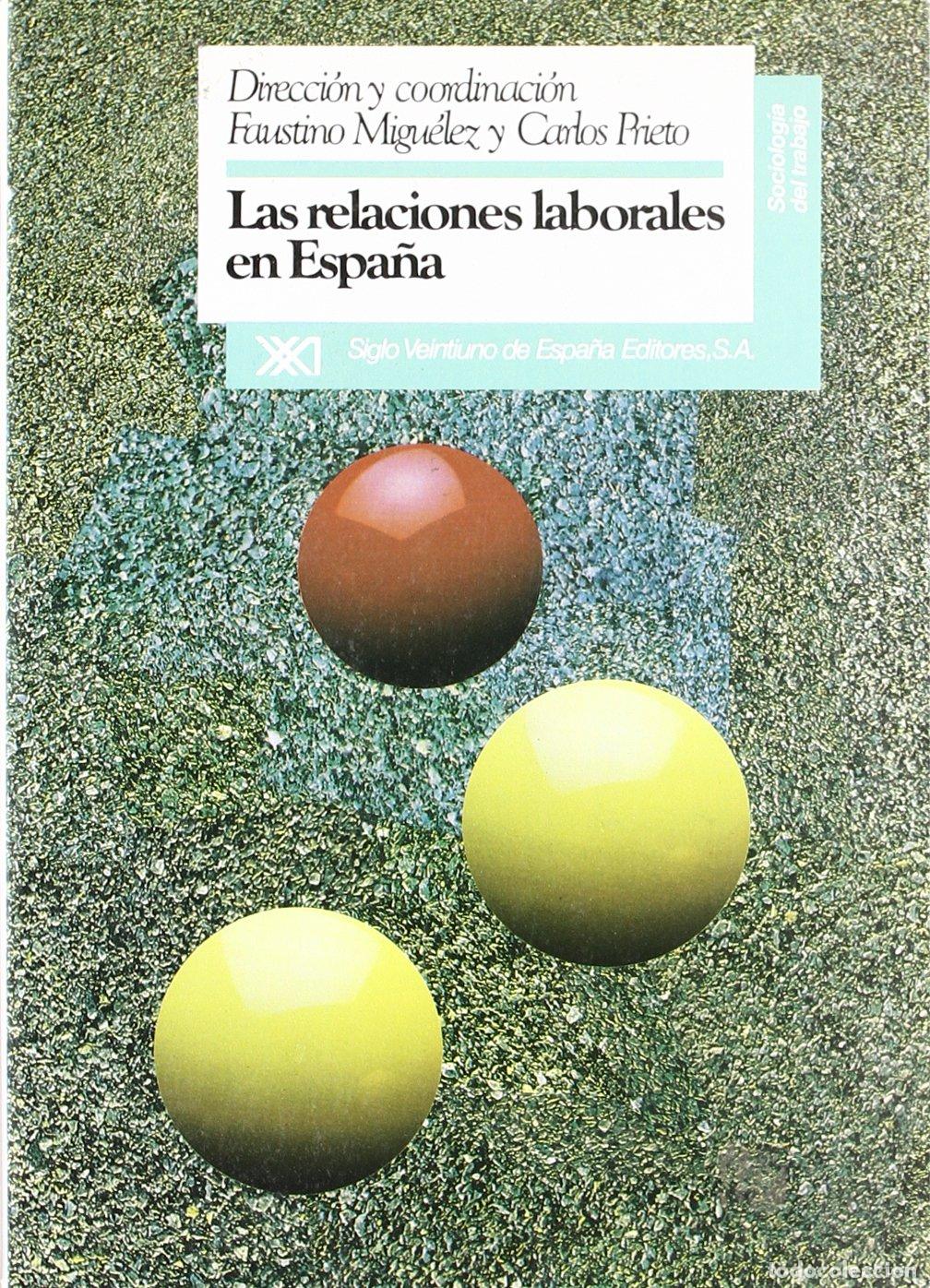 Gebrauchte B&uuml;cher: Las relaciones laborales en Espa&ntilde;a (Sociolog&iacute;a del trabajo)