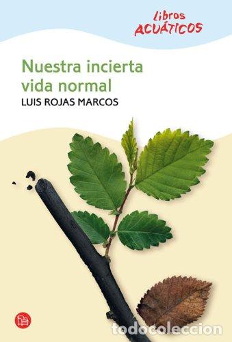 Libri di seconda mano: NUESTRA INCIERTA VIDA NORMAL (ACUATICO) CV08 (SIN COLECCION)