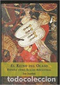 Libri di seconda mano: REINO DEL OCASO,EL-ESPA?A COMO SUE?-ANCE (SIN COLECCION)