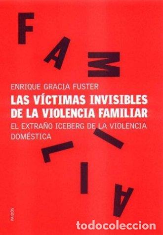 Libros de segunda mano: Las victimas invisibles de la violencia familiar/ The Invisible Victims of Family Violence