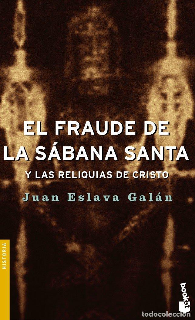 Libros de segunda mano: El fraude de la S&aacute;bana Santa y las reliquias de Cristo (Divulgaci&oacute;n)