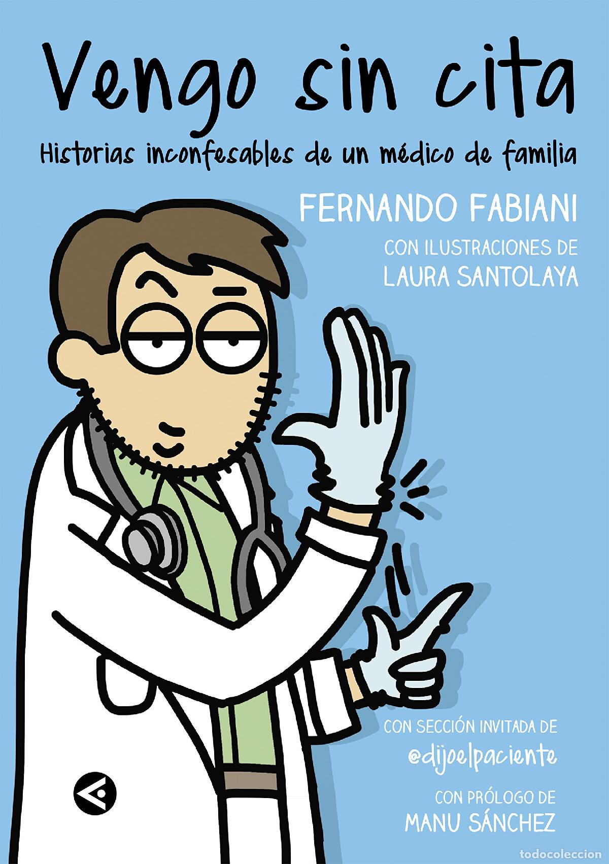 Libri di seconda mano: Vengo sin cita: Historias inconfesables de un m&eacute;dico de familia (Divulgaci&oacute;n)