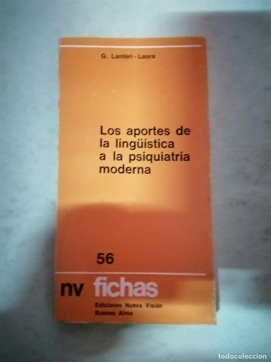 Libros de segunda mano: LOS APORTES DE LA LING&Uuml;ISTICA A LA PSIQUIATRIA MODERNA (G. LANTIERI - LAURA)