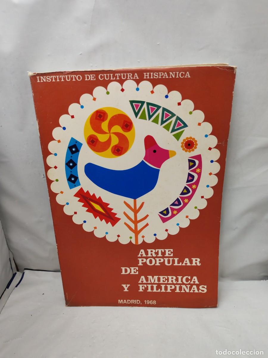 Second hand books: Arte popular de Am&eacute;rica y Filipinas (Ensayo hist&oacute;rico y t&eacute;cnico de Jos&eacute; Tudela de la Orden)