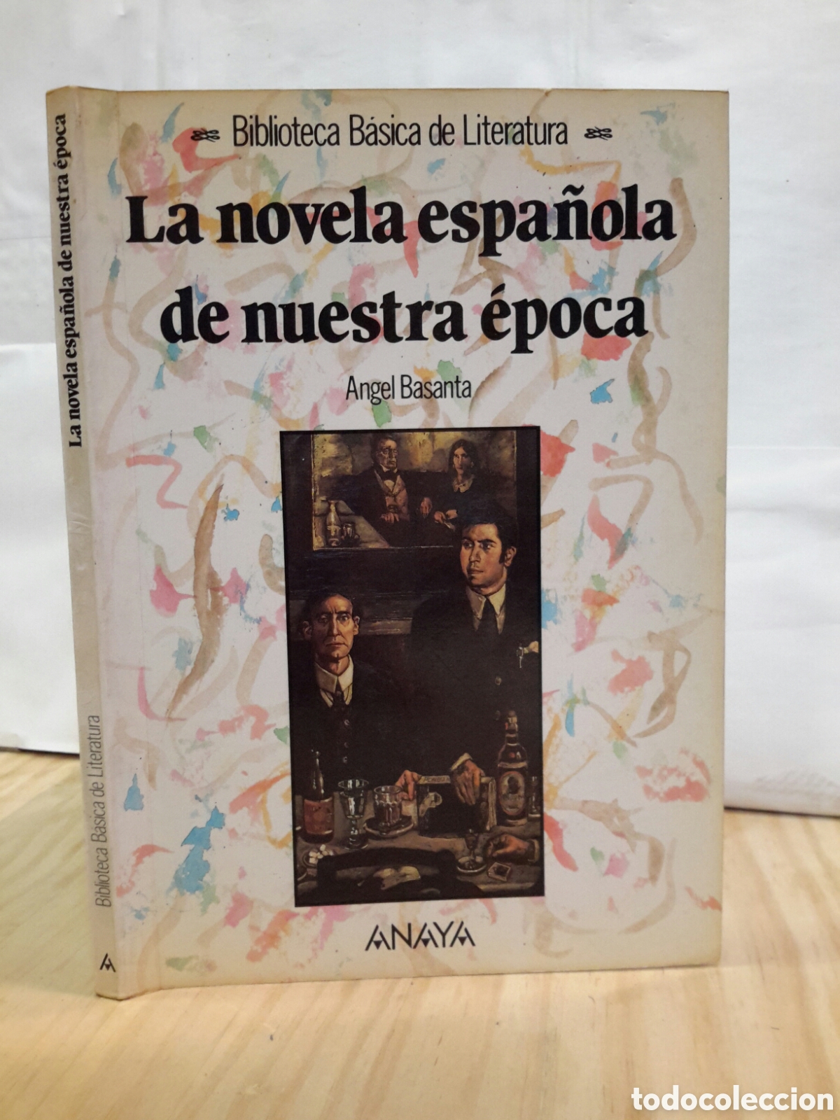 Libri di seconda mano: Angel Basanta. La Novela Espa&ntilde;ola de Nuestra Epoca.