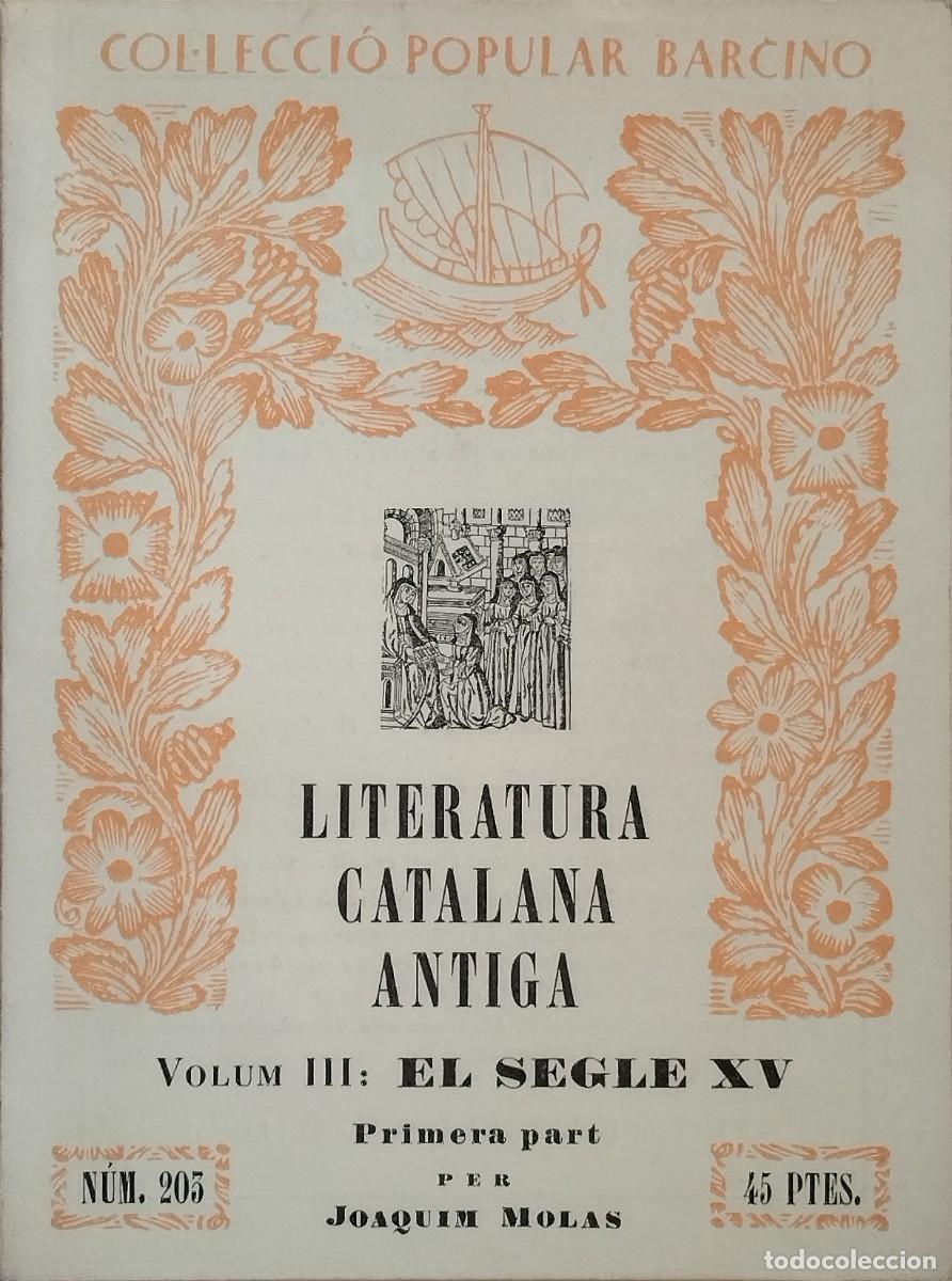 Libros de segunda mano: Literatura catalana antiga. Volum III El segle XV