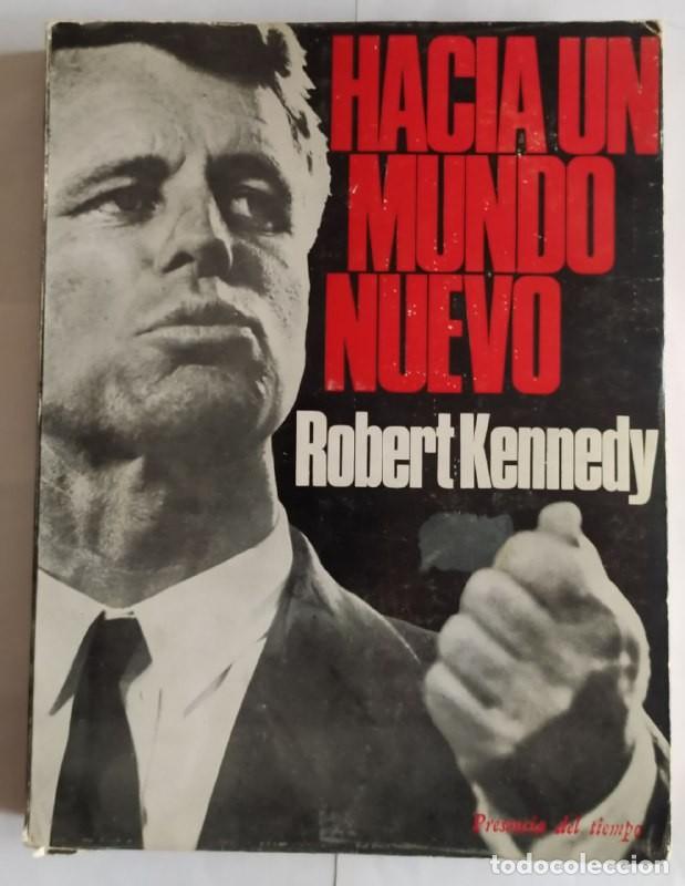 Libros de segunda mano: Hacia un nuevo mundo - Robert Kennedy - Editorial Aym&aacute; - 1968