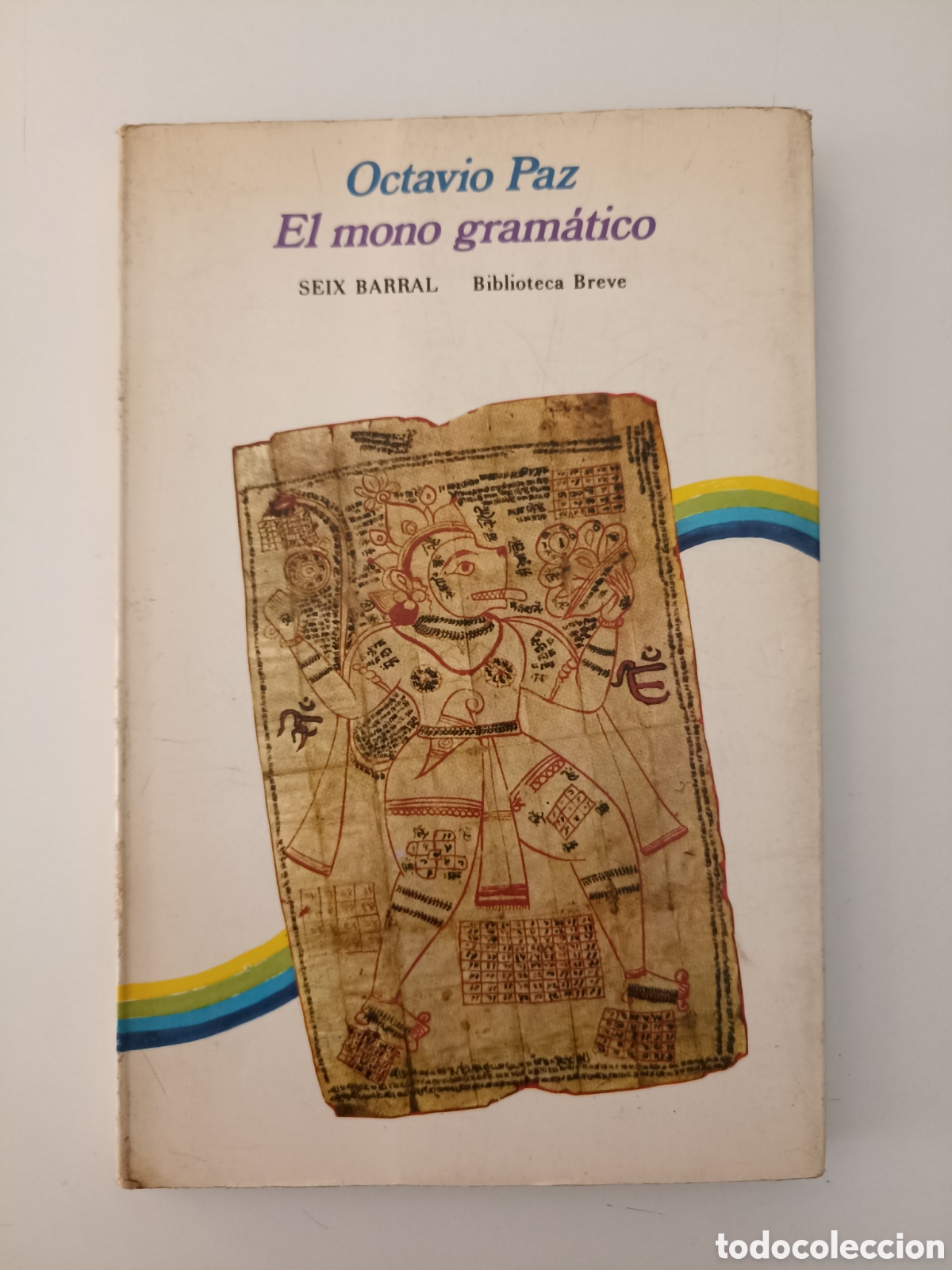 Libros de segunda mano: Octavio Paz - El mono gram&aacute;tico (Seix Barral, 1974) Primera edici&oacute;n
