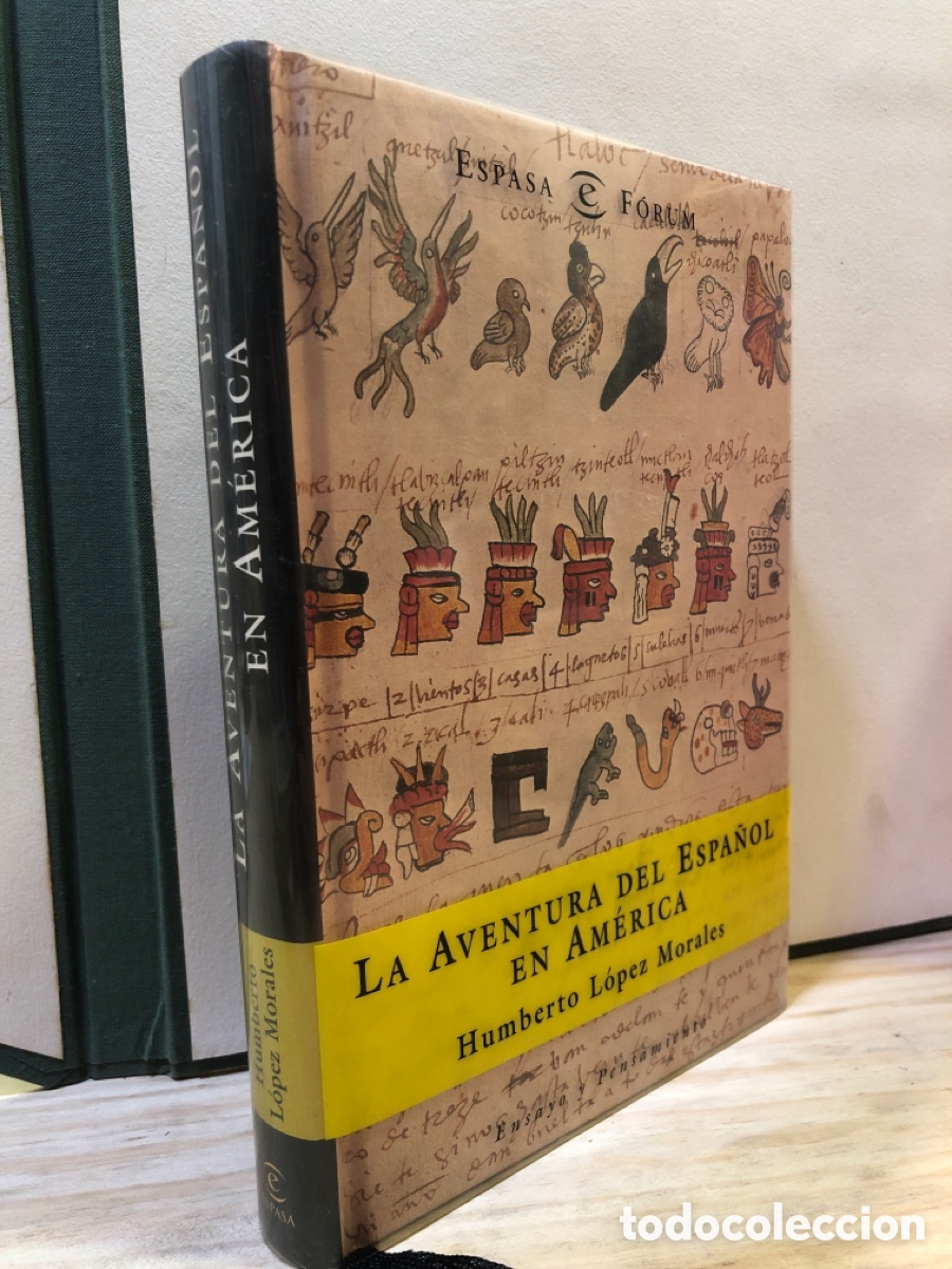 Second hand books: La aventura del espa&ntilde;ol en Am&eacute;rica - Humberto L&oacute;pez Morales