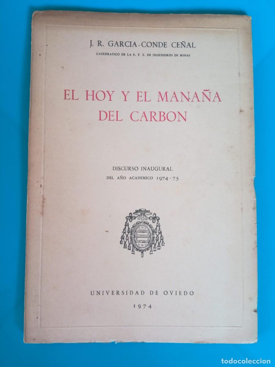Libros de segunda mano: El hoy y el ma&ntilde;ana del carb&oacute;n. J.R. Garc&iacute;a-Conde Ce&ntilde;al