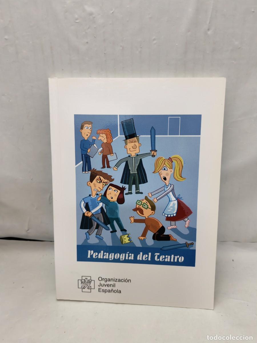 Libri di seconda mano: Organizaci&oacute;n Juvenil Espa&ntilde;ola (OJE): PEDAGOG&Iacute;A DEL TEATRO