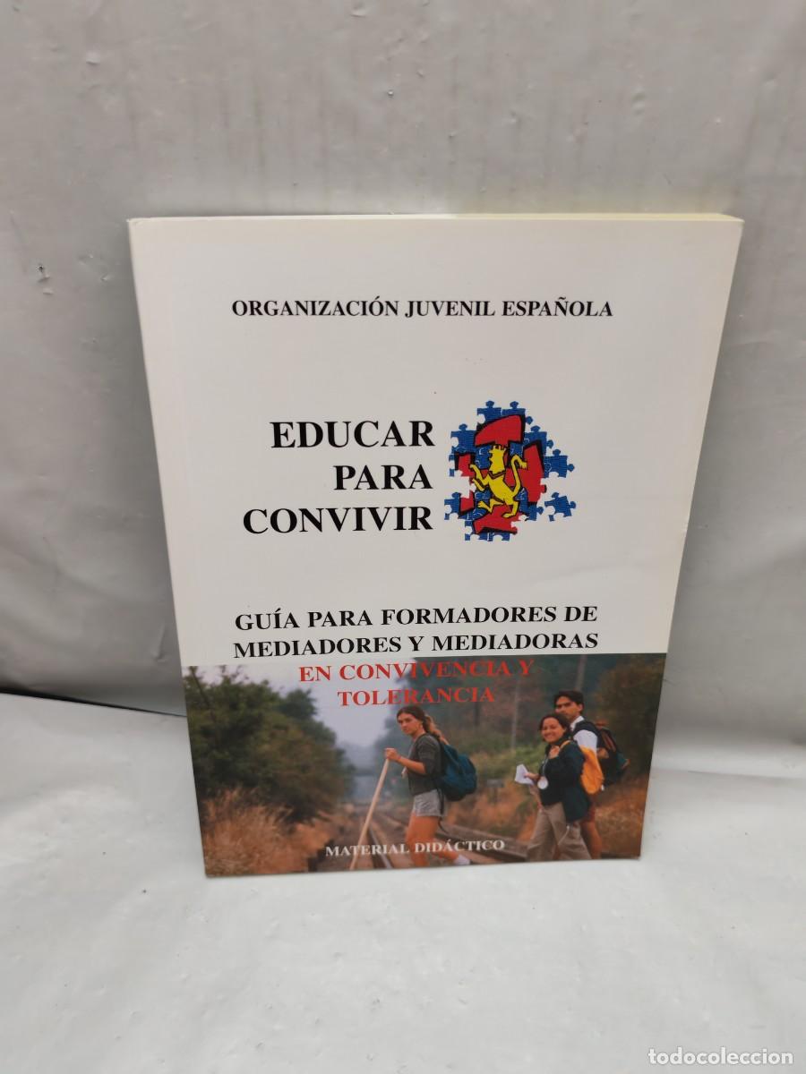 Libri di seconda mano: OJE: EDUCAR PARA CONVIVIR: Gu&iacute;a para formadores de Mediadores y Mediadoras en Convivencia