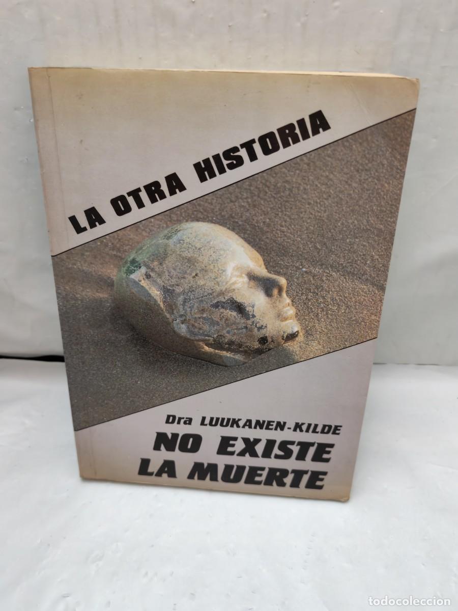 Libros de segunda mano: No Existe la Muerte (Primera edici&oacute;n, Colecci&oacute;n: La Otra Historia)