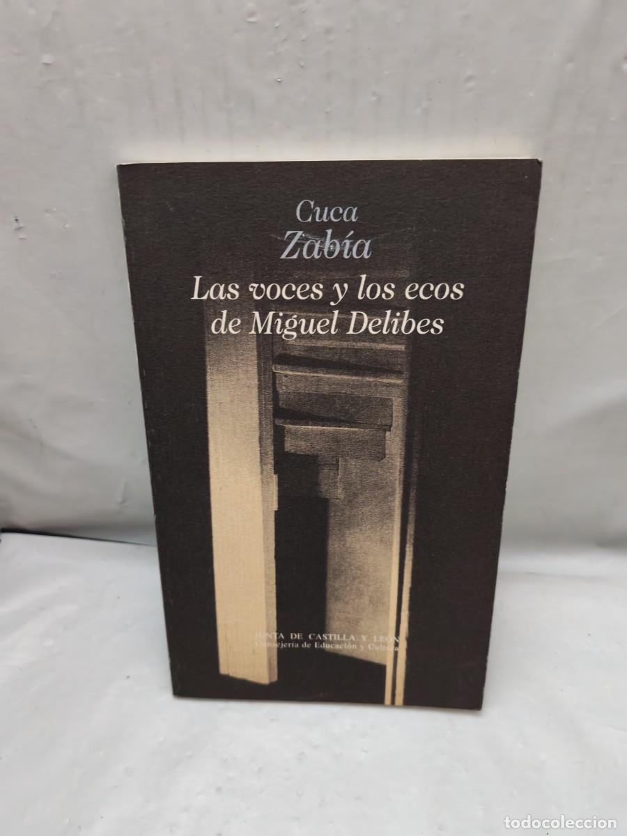 Libri di seconda mano: Las voces y los ecos en Miguel Delibes: Seis notas de lectura literaria de Par&aacute;bola del n&aacute;ufrago