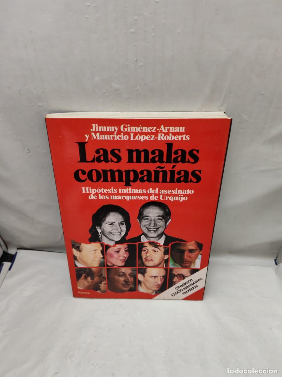 Libri di seconda mano: LAS MALAS COMPA&Ntilde;&Iacute;AS: Hip&oacute;tesis &Iacute;ntimas del Asesinato de los Marqueses de Urquijo (Col. Documento)