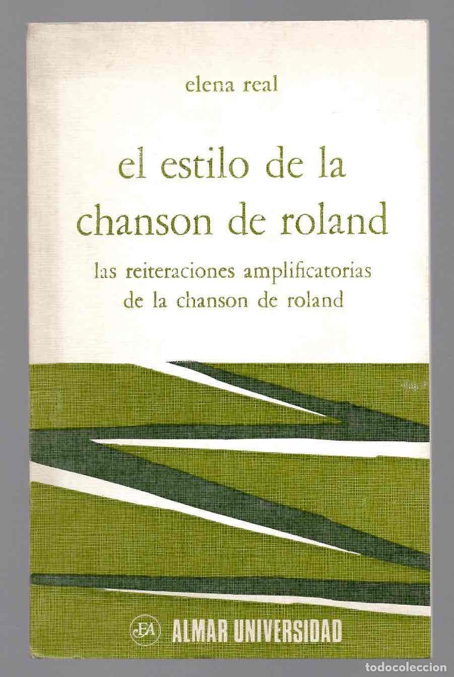 Libros de segunda mano: EL ESTILO DE LA CHANSON DE ROLAND. LAS REITERACIONES AMPLIFICATORIAS DE LA CHANSON DE ROLAND