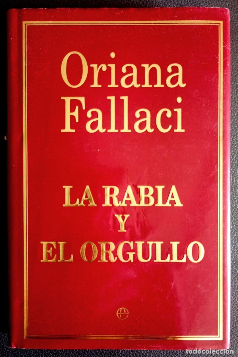 Libri di seconda mano: Oriana Fallaci . La rabia y el orgullo