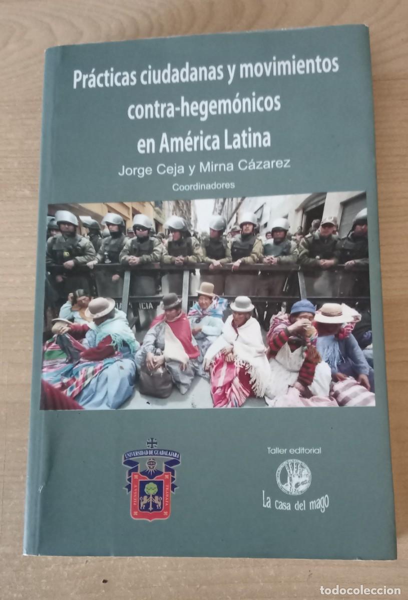 Livres d'occasion: Practicas ciudadanas y movimientos contra-hegemonicos en america latina.. Jorge Ceja