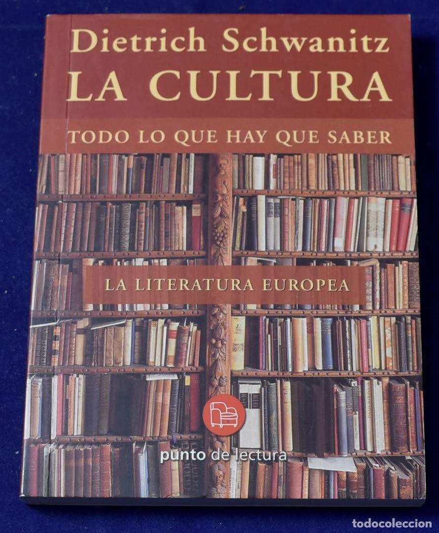 Libros de segunda mano: La cultura. Todo lo que hay que saber. La literatura europea