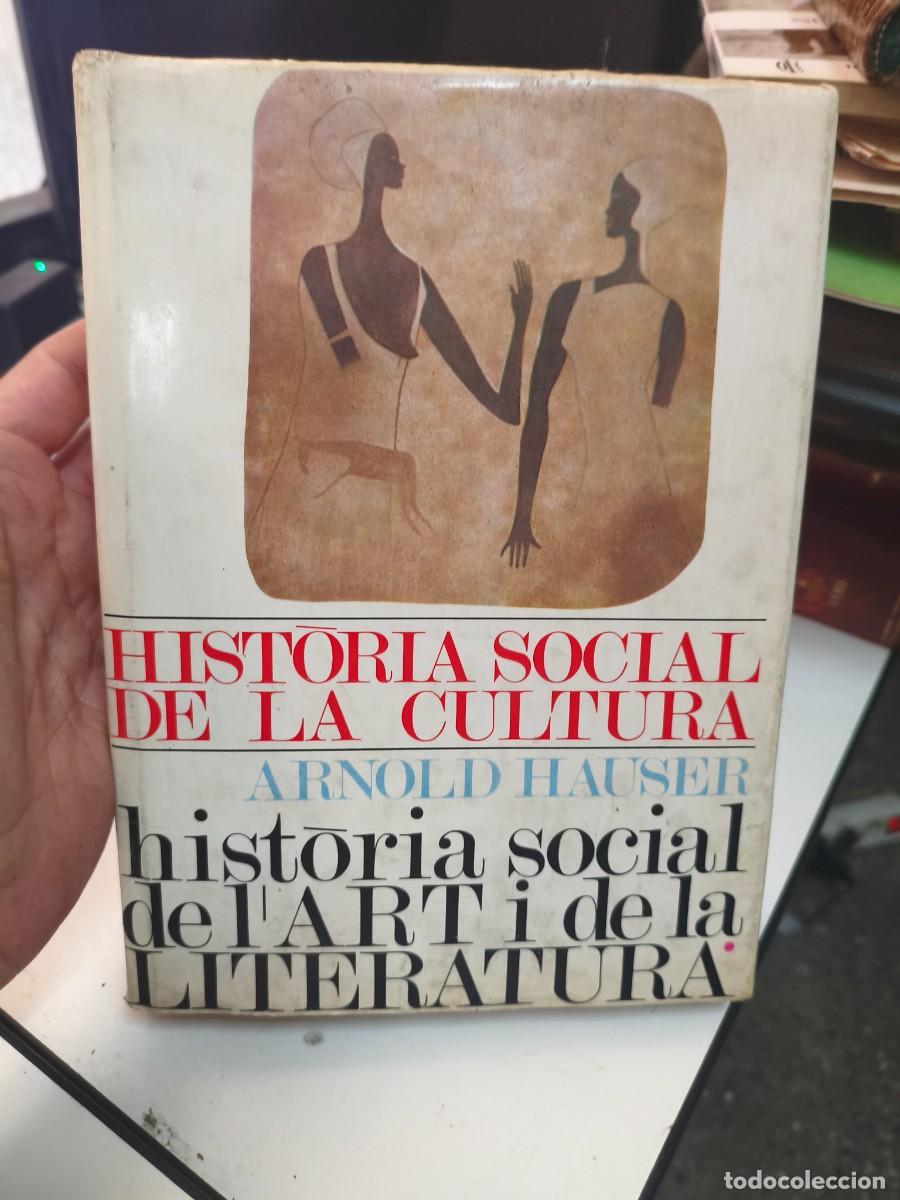 Libros de segunda mano: HISTORIA SOCIAL DE L'ART I LA LITERATURA (I) - ARNOLD HAUSER - TRAD. JORDI SOLE TURA - 1966, 1&ordf; ED.