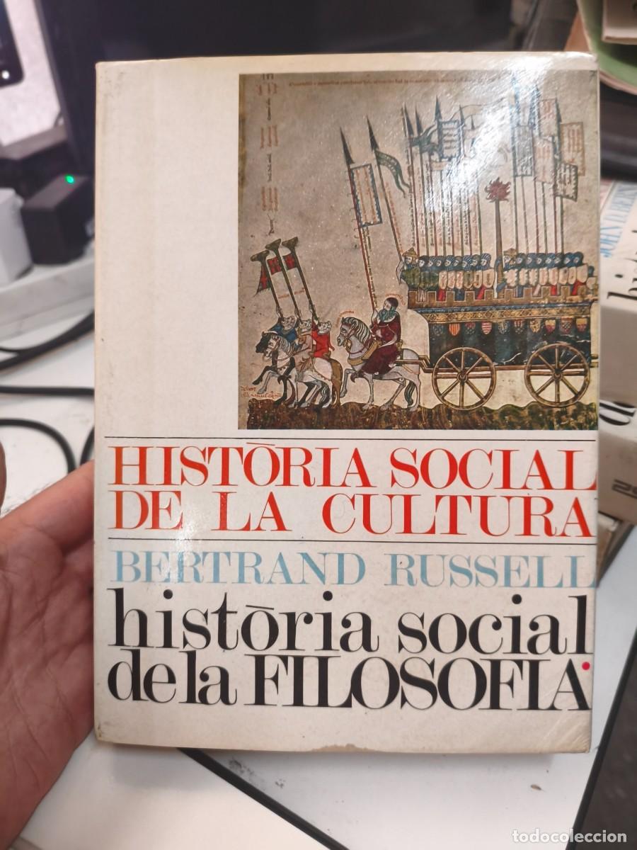 Libros de segunda mano: HIST&Ograve;RIA SOCIAL DE LA FILOSOFIA - BERNARD RUSSELL VOLUM I