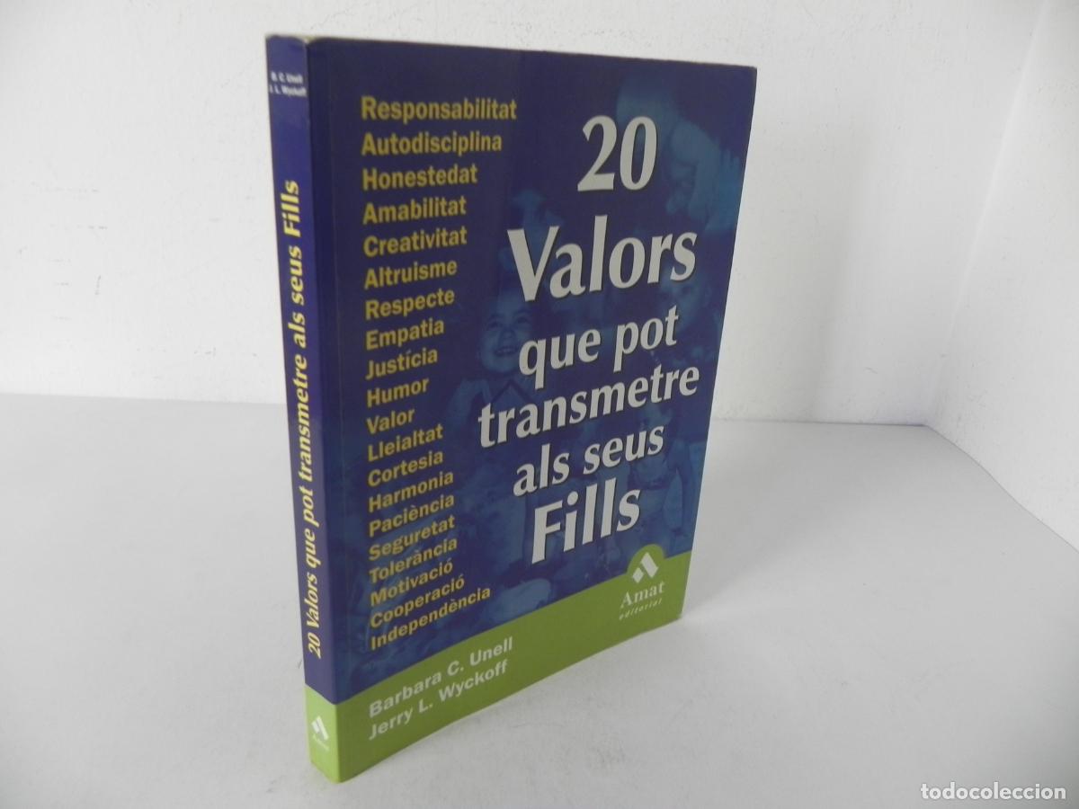 Libros de segunda mano: 20 VALORS QUE POT TRANSMETRE ALS SEUS FILLS(BARBARA C. UNELL/JERRY L. WYCKOFF) AMAT-2002(EN CATAL&Aacute;N)