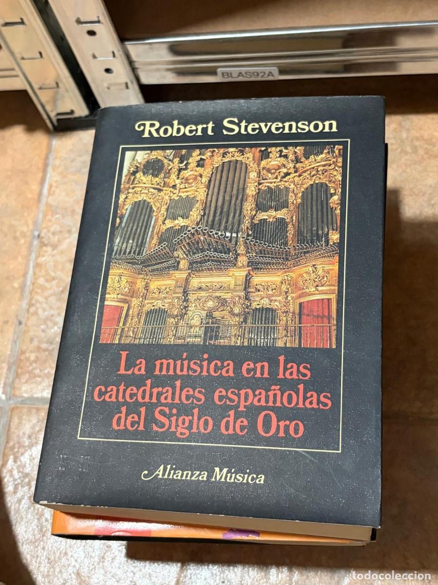 Libros de segunda mano: BLAS92A Robert Stevenson La m&uacute;sica en las catedrales espa&ntilde;olas del Siglo de Oro Alianza M&uacute;sica