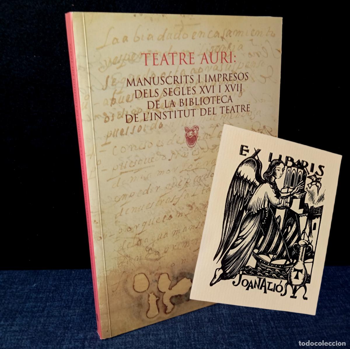 Libros de segunda mano: ⚜️ L04. Llibre Teatre Auri Manuscrits i Impresos Biblioteca Institut del Teatre Diputacio Exlibris
