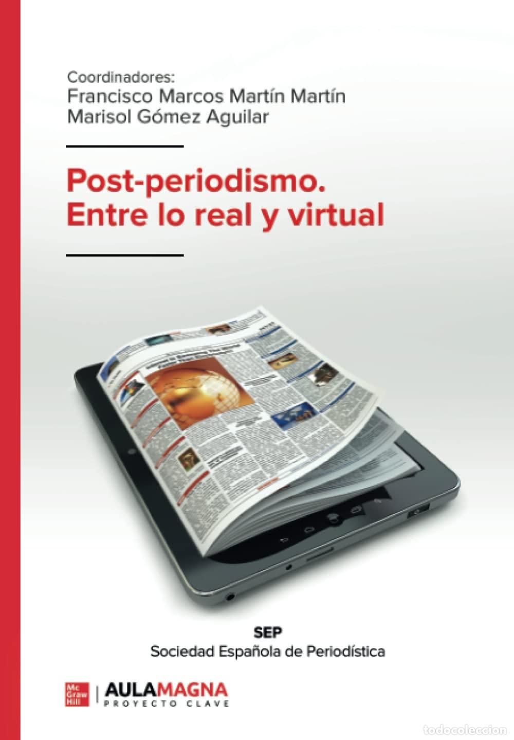 Libros de segunda mano: Post periodismo. Entre lo real y virtual (SIN COLECCION)