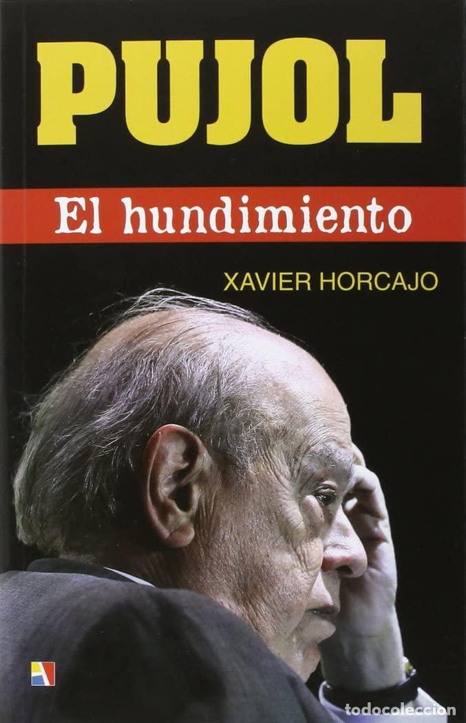 Libros de segunda mano: Pujol. El Hundimiento (VARIOS)