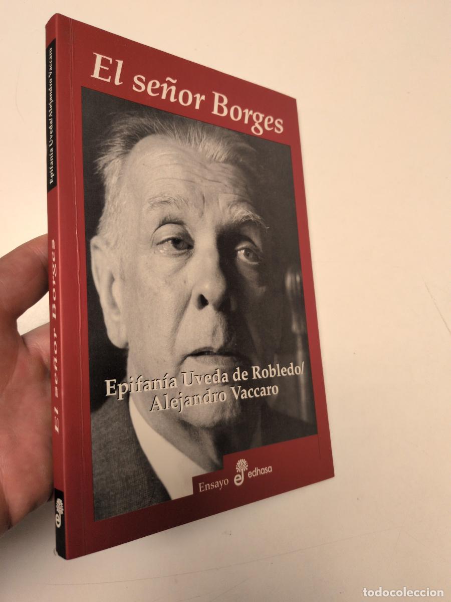 Libros de segunda mano: El se&ntilde;or Borges - Uveda de Robledo, Epifan&iacute;a / Vaccaro, Alejandro