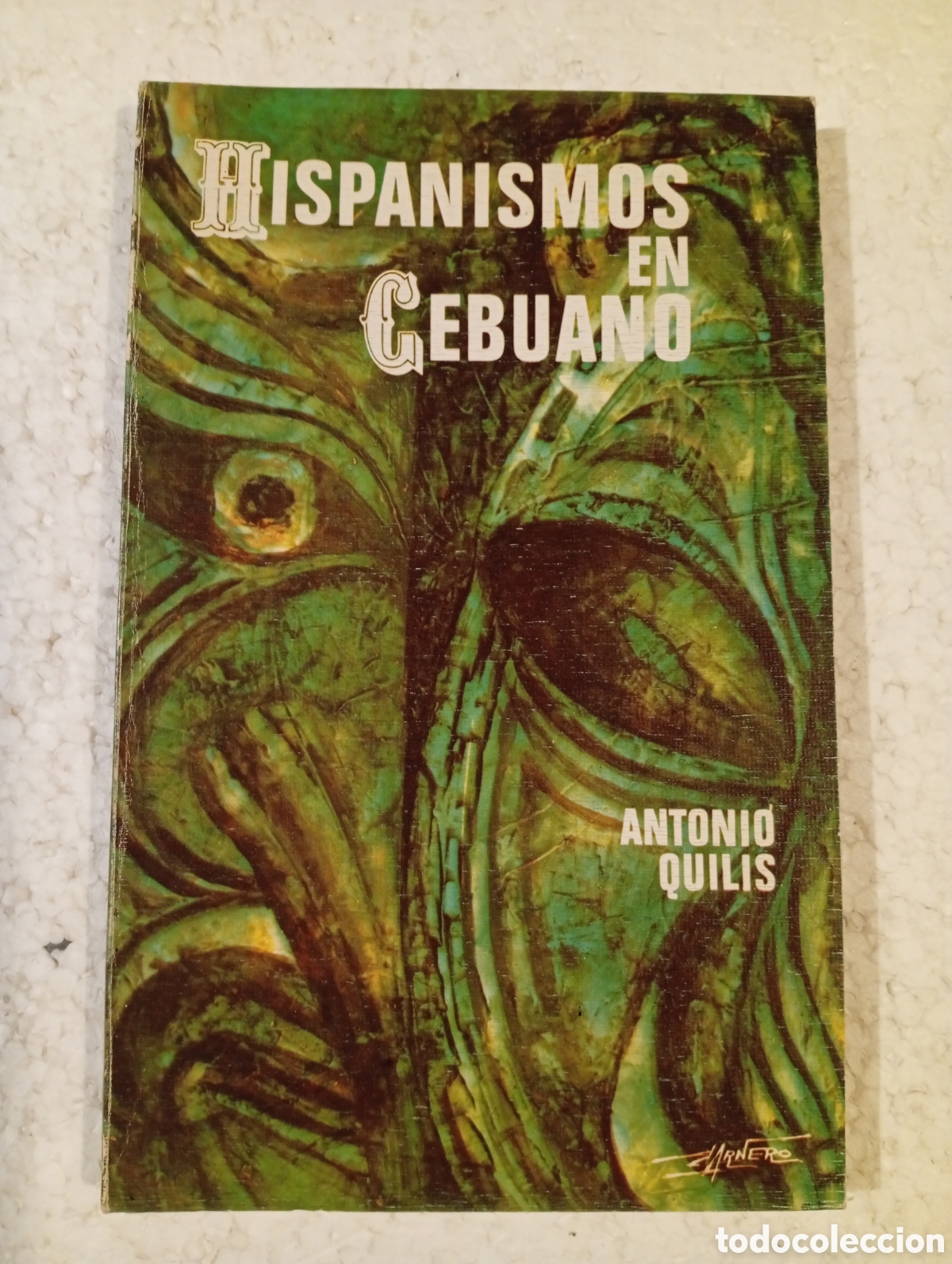 Libros de segunda mano: HISPANISMOS EN CEBUANO. LENGUA ESPA&Ntilde;OLA EN FILIPINAS. ANTONIO QUILIS. ALCAL&Aacute; 1976