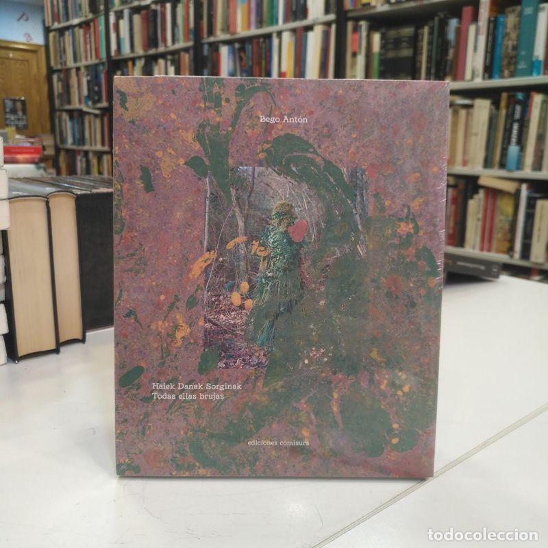 Gebrauchte B&uuml;cher: Todas ellas brujas / Haiek Danak Sorginak. - Ant&oacute;n, Bego&ntilde;a.