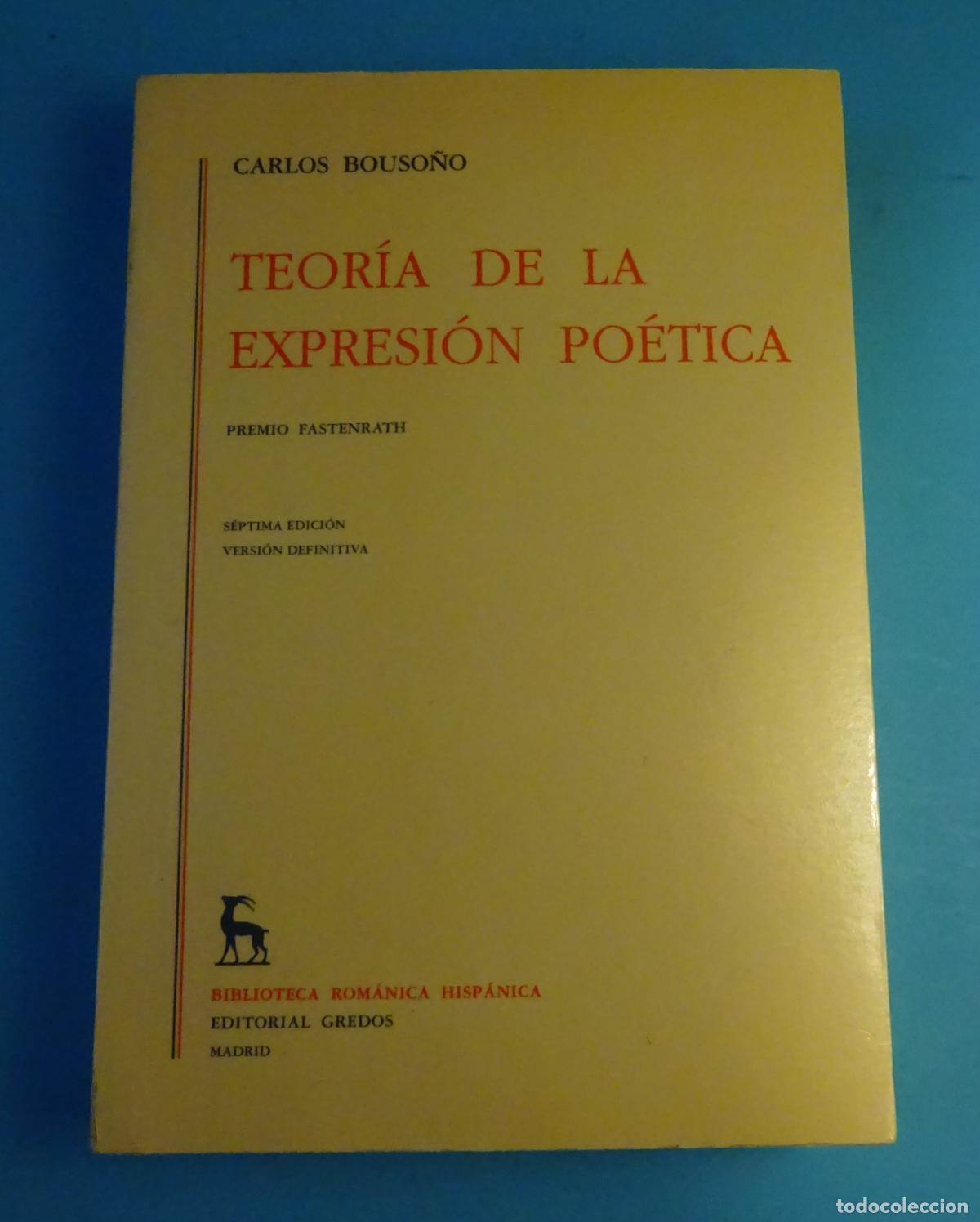 Libros de segunda mano: TEOR&Iacute;A DE LA EXPRESI&Oacute;N PO&Eacute;TICA. TOMO II. CARLOS BOUSO&Ntilde;O. EDITORIAL GREDOS, 1999