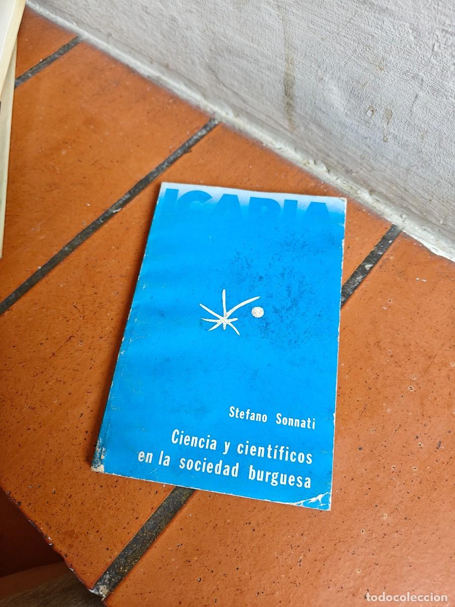 Libros de segunda mano: Stefano Sonnati: Ciencia y cientificos en la sociedad burguesa