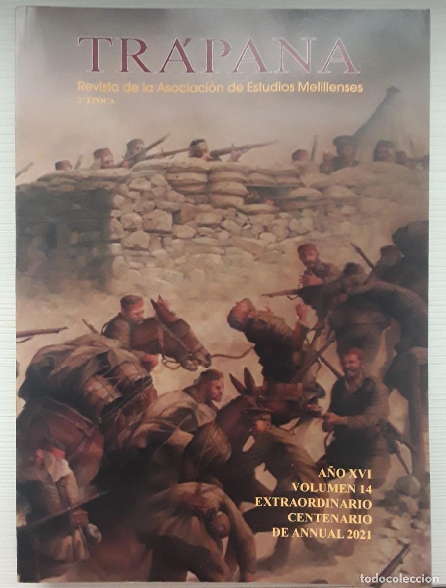 Libros de segunda mano: TR&Aacute;PANA. CENTENARIO DE ANNUAL. REVISTA DE LA ASOCIACI&Oacute;N DE ESTUDIOS MELILLENSES.