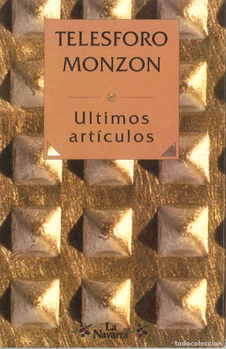 Libros de segunda mano: Telesforo Monz&oacute;n. Ultimos art&iacute;culos. 1995