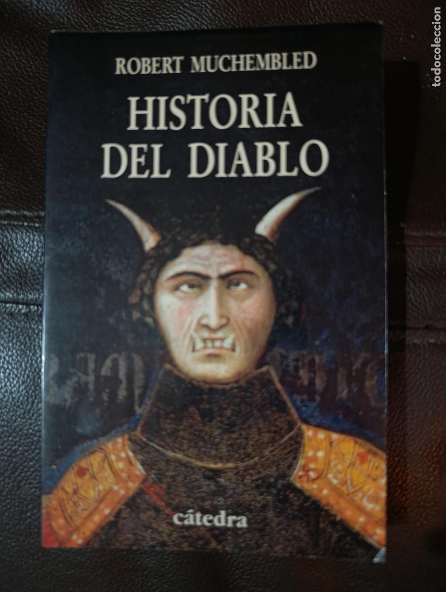 Libros de segunda mano: HISTORIA DEL DIABLO ROBERT MUCHEMBLED - Foto 1