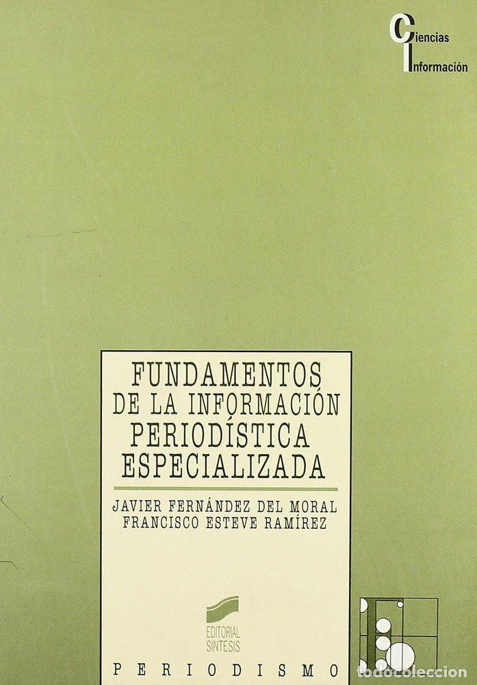 Libros de segunda mano: Fundamentos de la informaci&oacute;n period&iacute;stica especializada: 3 (Ciencias de la informaci&oacute;n)