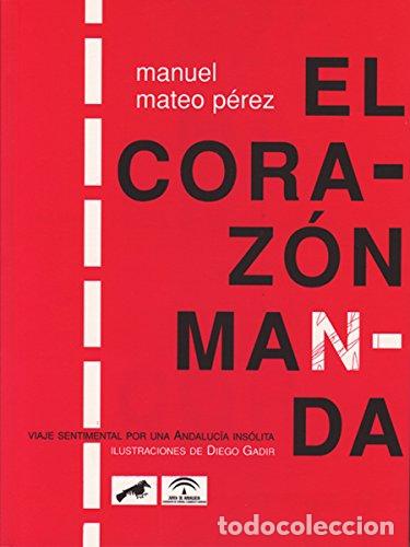 Libros de segunda mano: J ANDALUCIA EL CORAZON MANDA - Foto 1