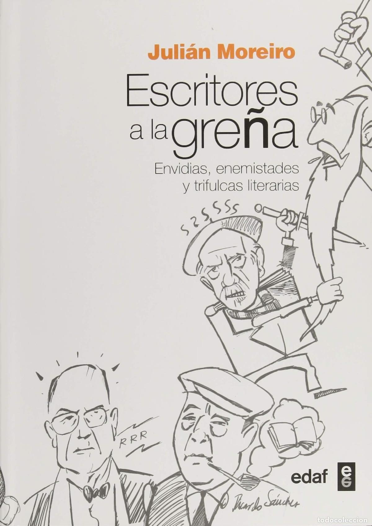 Libros de segunda mano: ESCRITORES A LA GRE&Ntilde;A. ENVIDIAS, ENEMISTADES Y TRIFULCAS LITERARIAS (Cl&iacute;o Cr&oacute;nicas de la Historia)