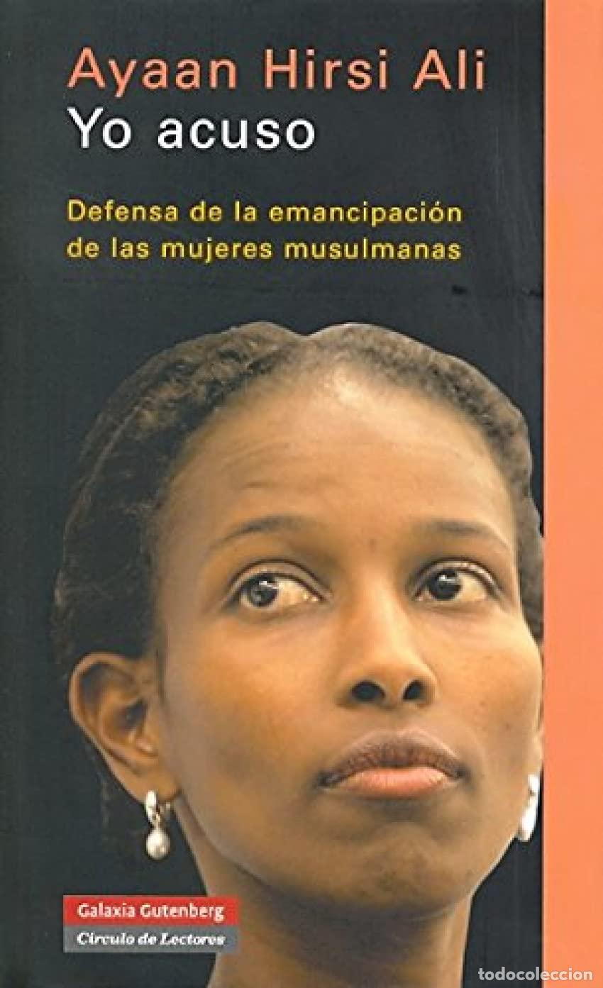 Libros de segunda mano: Yo acuso: Defensa de la emancipaci&oacute;n de las mujeres musulmanas (Ensayo)