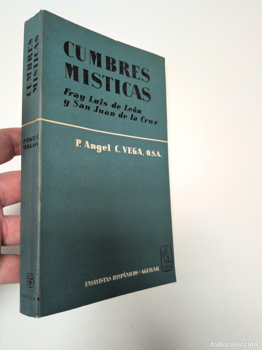 Libros de segunda mano: Cumbres m&iacute;sticas. Fray Luis de Le&oacute;n y San Juan de la Cruz - P. &Aacute;ngel C. Vega