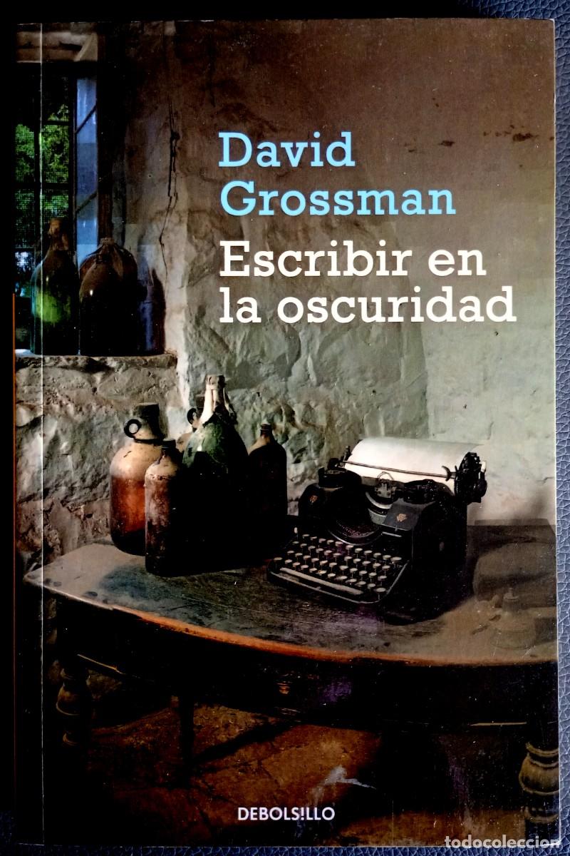 Libros de segunda mano: David Grossman . Escribir en la oscuridad