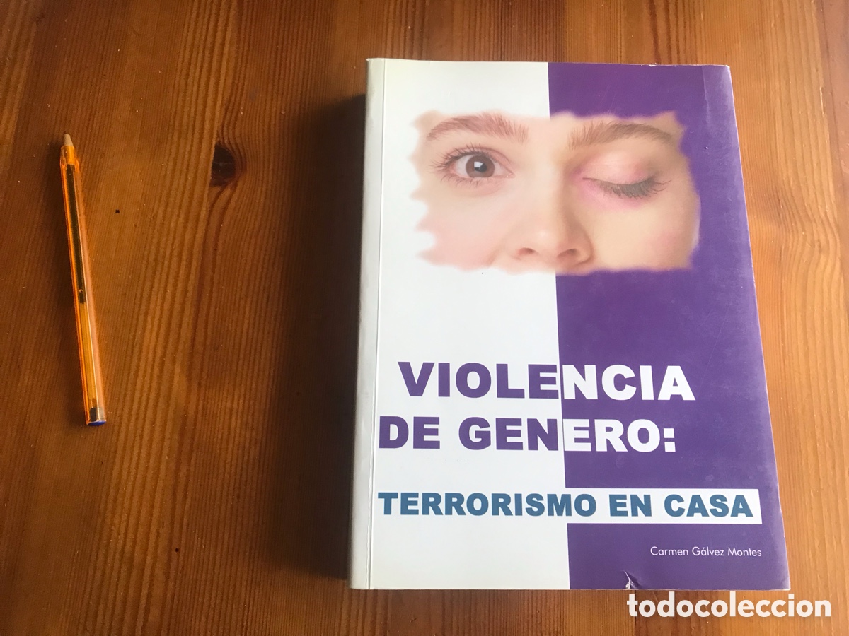 Libros de segunda mano: Violencia de g&eacute;nero. Terrorismo en Casa. Carmen G&aacute;lvez Montes