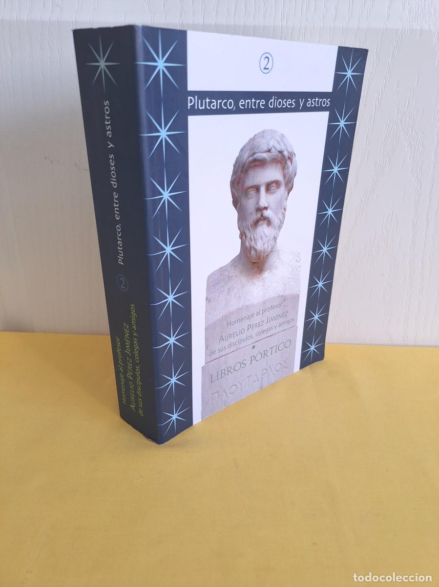 Libros de segunda mano: PLUTARCO, ENTRE DIOSES Y ASTROS VOLUMEN 2 - LIBROS PORTICO ZARAGOZA 2019