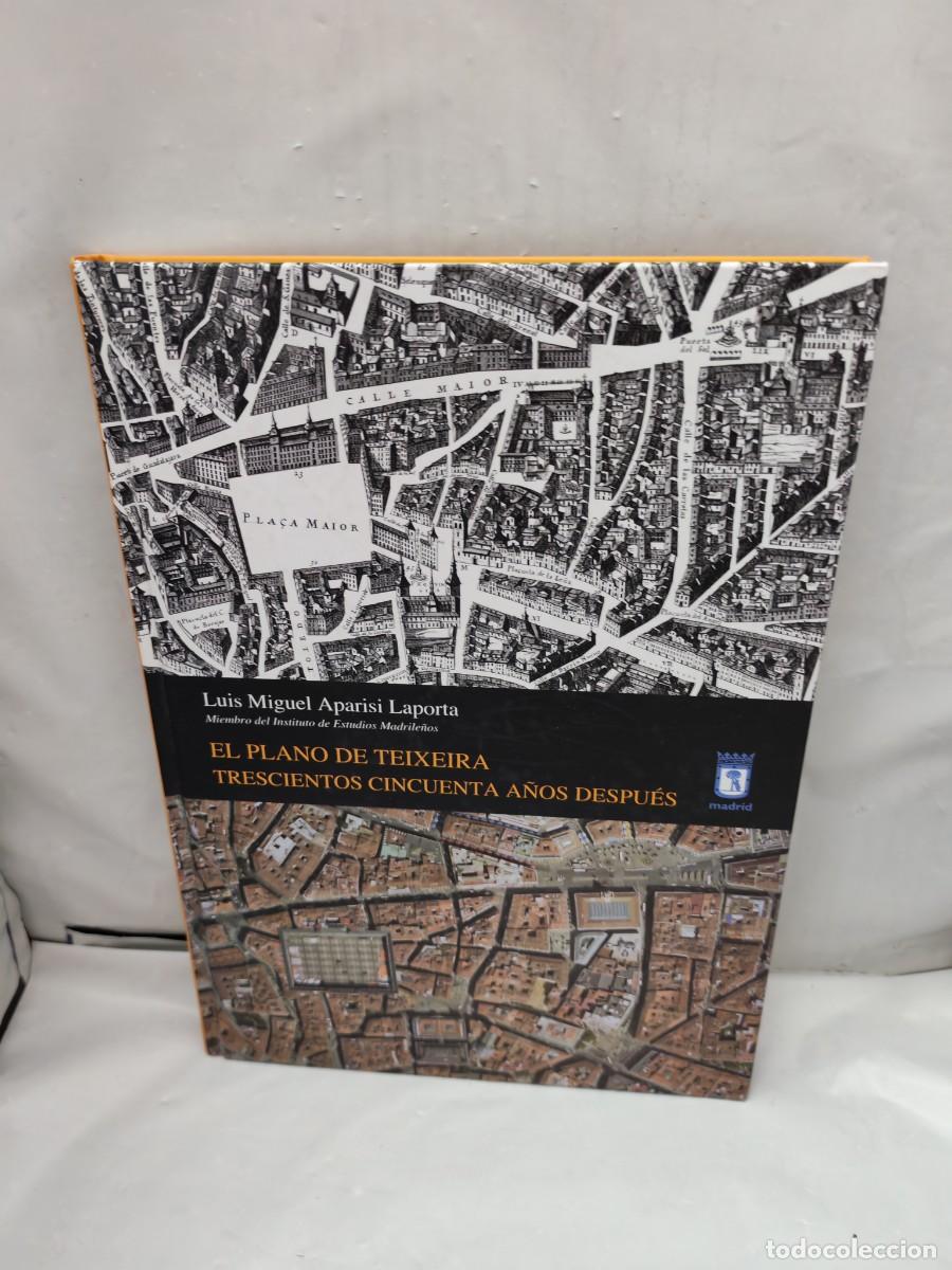 Libri di seconda mano: El plano de Teixeira trescientos cincuenta a&ntilde;os despu&eacute;s (Primera edici&oacute;n, tapa dura)