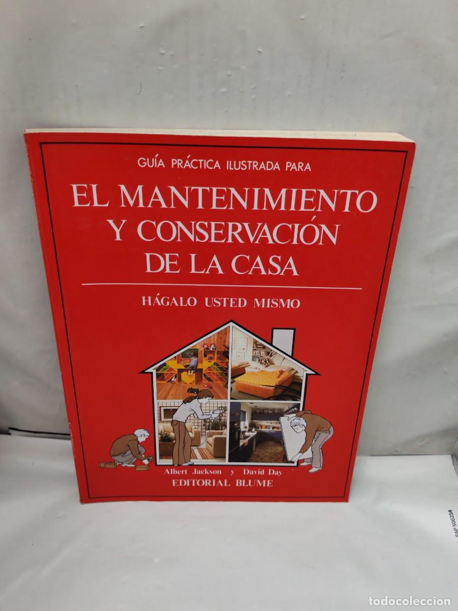 Gebrauchte B&uuml;cher: Gu&iacute;a Pr&aacute;ctica Ilustrada para el mantenimiento y conservaci&oacute;n de la casa (Primera edici&oacute;n)