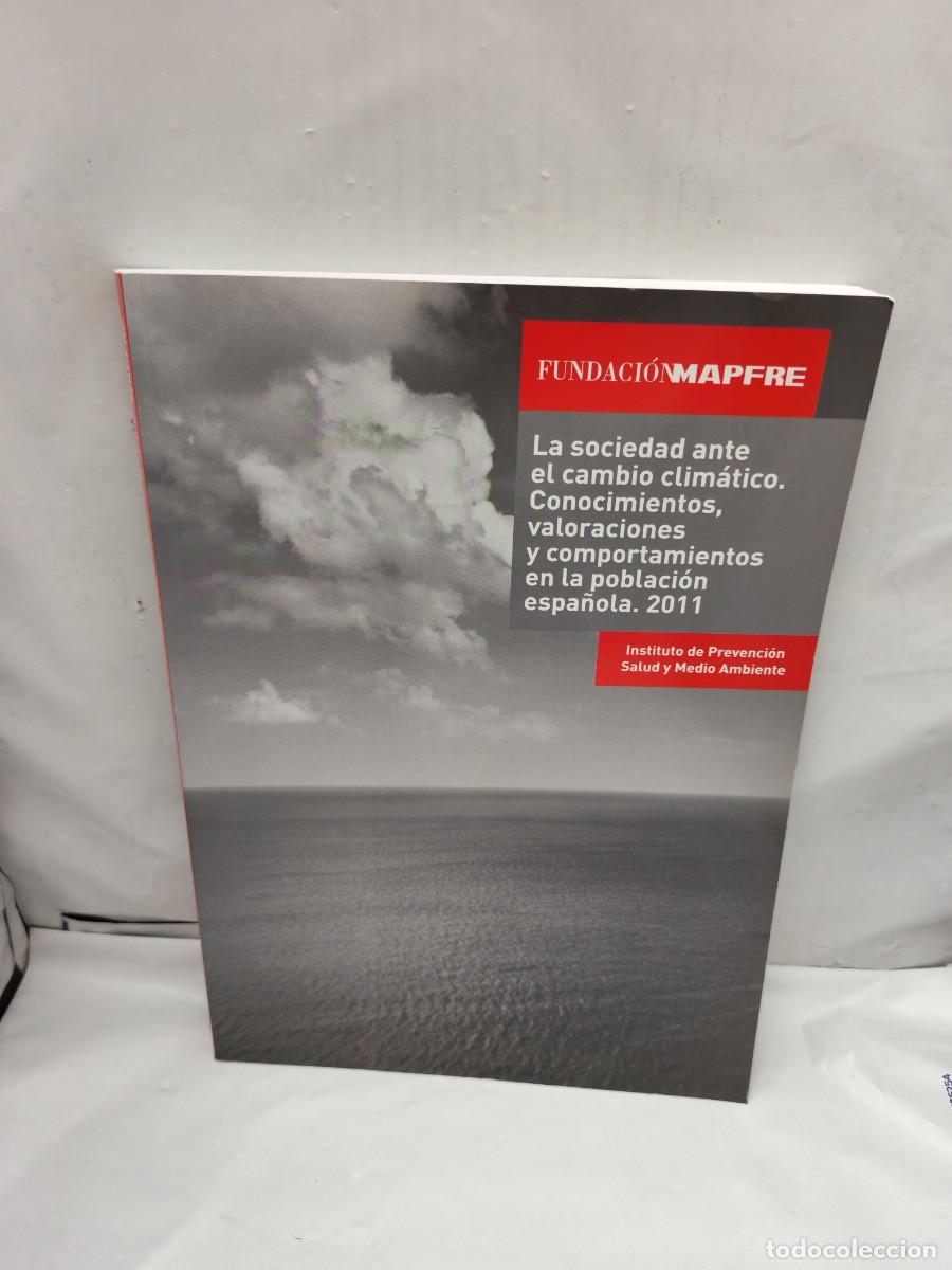 Libros de segunda mano: La sociedad ante el cambio clim&aacute;tico: Conocimientos, valoraciones y comportamientos en la poblaci&oacute;n